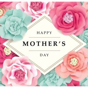 Happy Mother’s Day!!!!